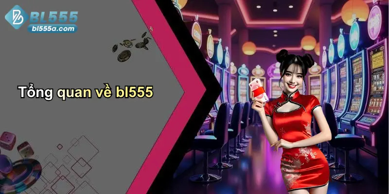 Tổng quan về bl555